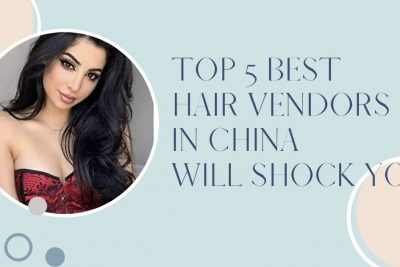top-5-best-hair-vendors-in-china-will-shock-you-100
