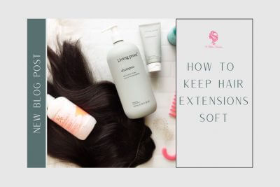 how-to-keep-hair-extensions-soft-how-to-keep-extensions-soft