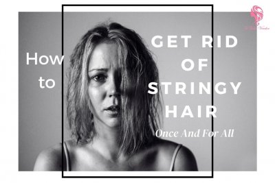stringy-hair-why-is-my-hair-stringy-why-does-my-hair-look-stringy-how-to-fix-stringy-hair-how-to-get-rid-of-stringy-hair