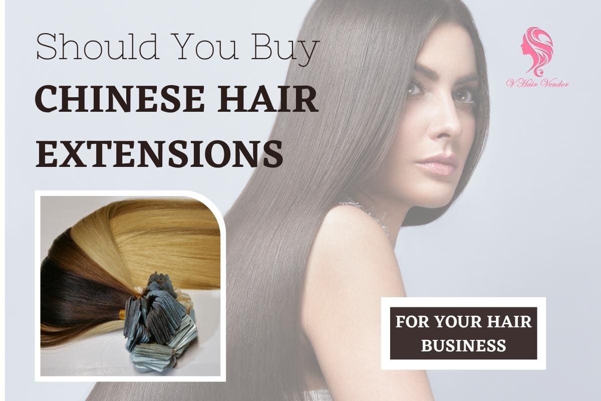 Discover Chinese Hair Extensions – Should You Buy It?