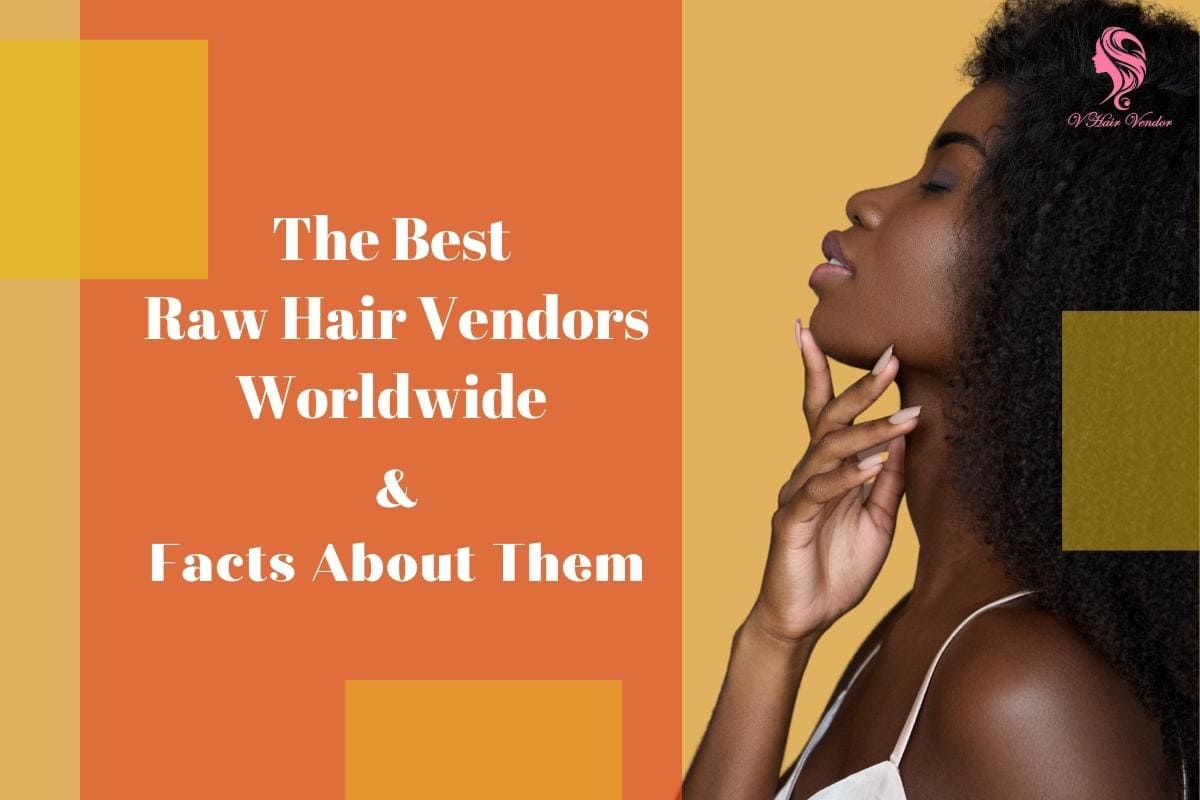raw-hair-vendors-raw-hair-vendor-list-best-raw-hair-vendors-raw-human-hair-vendors-how-to-find-raw-hair-vendors