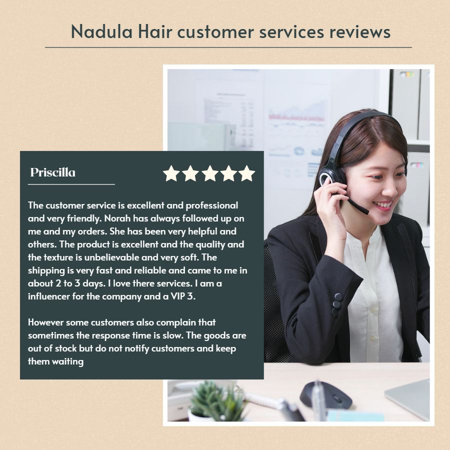 Customer service at Nadula Hair is considered very professional