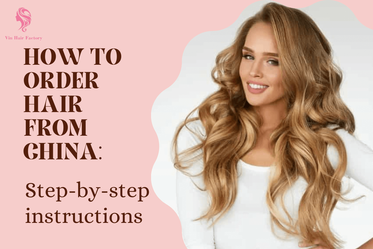 how-to-order-hair-from-china-step-by-step-1