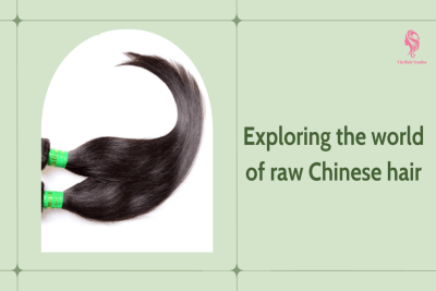 Exploring-the-world-of-raw-Chinese-hair