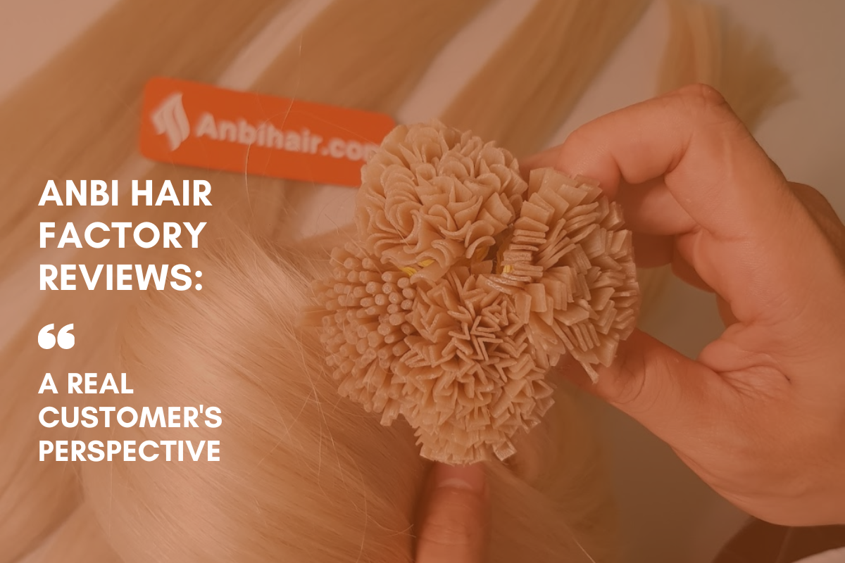 Anbi Hair Factory Reviews: A Real Customer’s Perspective