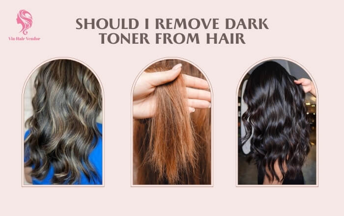 You need to carefully research hair color and hair quality before deciding to remove dark toner from hair